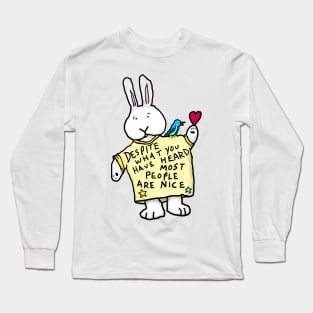 Despite what you may have heard most people are nice - solo bunny Long Sleeve T-Shirt